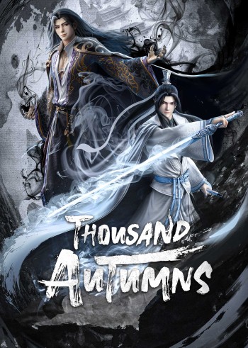 Sơn Hà Kiếm Tâm (Thousand Autumns) [2021]