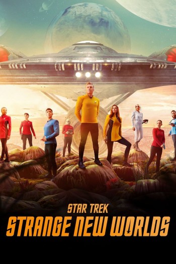 Star Trek: Thế Giới Mới Lạ (Star Trek: Strange New Worlds) [2022]