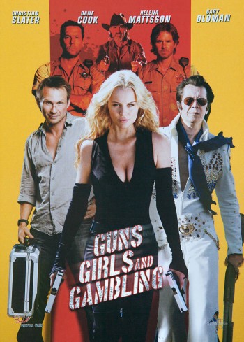 Súng, Gái Đẹp Và Cờ Bạc (Guns, Girls And Gambling) [2011]