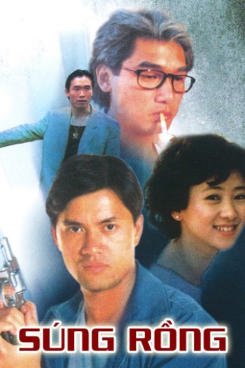 Súng Rồng (Guns Of Dragon) [1993]