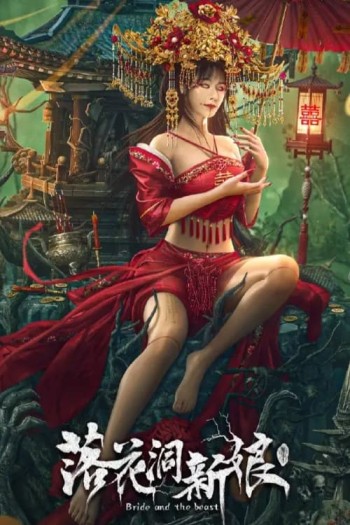 Tân Nương Lạc Hoa Động (Bride and The Beast) [2024]