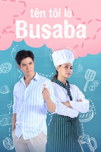 Tên Tôi Là Busaba (My Name Is Busaba ) [2020]