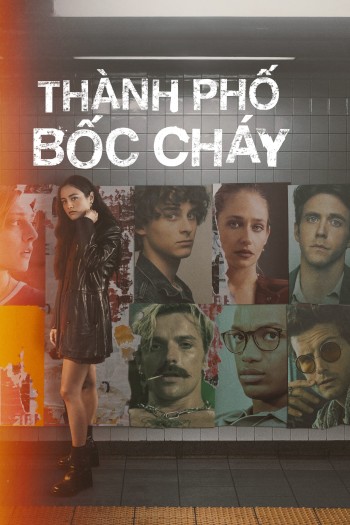 Thành Phố Bốc Cháy (City On Fire) [2023]