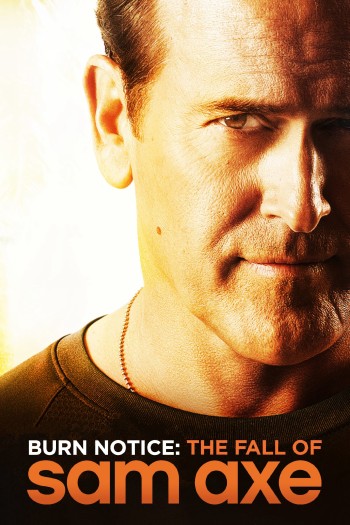 Thất Bại Của Sam Axe (Burn Notice: The Fall of Sam Axe) [2011]