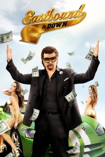 Thất Thế (Phần 1) (Eastbound & Down (Season 1)) [2009]