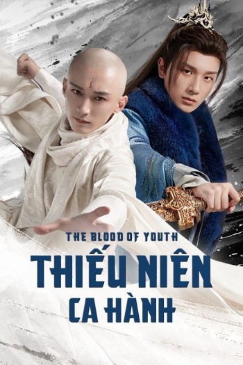 Thiếu Niên Ca Hành (The Blood Of Youth) [2022]