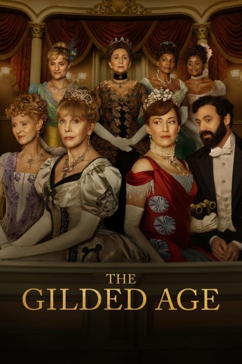 Thời Đại Vàng Son (Phần 1) (The Gilded Age (Season 1)) [2021]