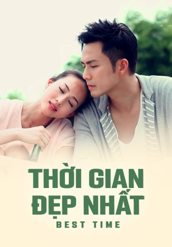 Thời Gian Đẹp Nhất (Thời Gian Đẹp Nhất) [2013]