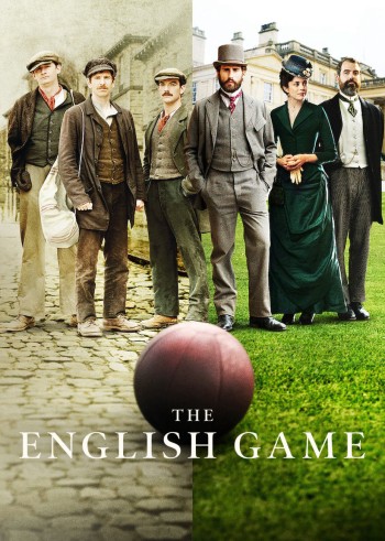 Trò chơi nước Anh (The English Game) [2020]