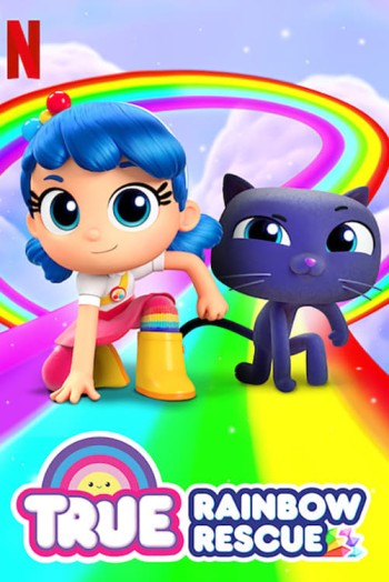 True: Giải cứu Cầu vồng (True: Rainbow Rescue) [2020]