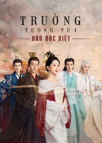 Trường Tương Tư (Bản Đặc Biệt) (Lost You Forever (Special Edition)) [2024]