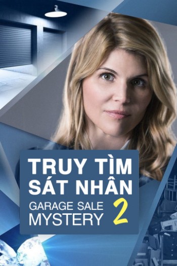 Truy Tìm Sát Nhân 2 (Garage Sale Mystery 2) [2014]