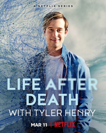 Tyler Henry: Cuộc Sống Sau Khi Chết (Life After Death With Tyler Henry) [2022]