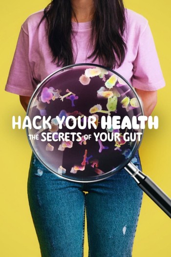 Vì sức khỏe: Bí quyết khoa học về ăn uống (Hack Your Health: The Secrets of Your Gut) [2024]