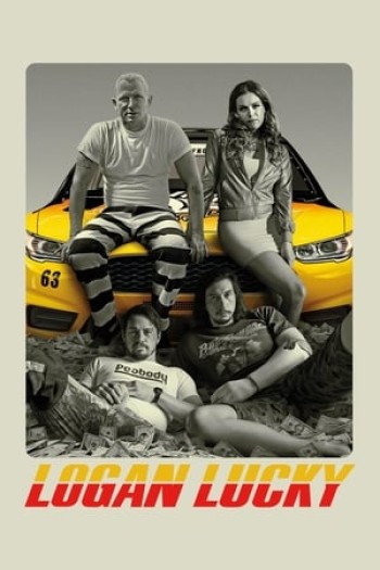 Vụ Trộm May Rủi (Logan Lucky) [2017]