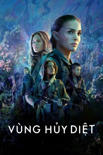 Vùng Hủy Diệt (Annihilation) [2018]