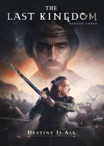 Vương triều cuối cùng (Phần 3) (The Last Kingdom (Season 3)) [2018]